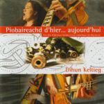 CD Piobaireachd d’hier… aujourd’hui